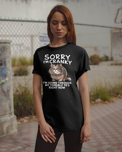 SORRY I AM CRANKY - BIRTHDAY SHIRT FOR WOMEN - MTNN00 (SKU12-248)