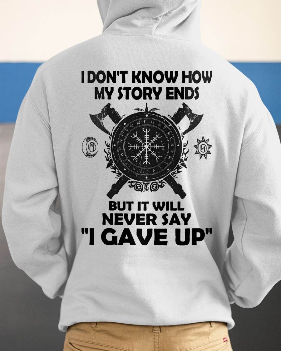 I NEVER SAY "I GAVE UP" - UNISEX T-SHIRT - MTNN00