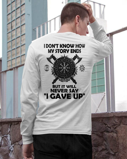 I NEVER SAY "I GAVE UP" - UNISEX T-SHIRT - MTNN00