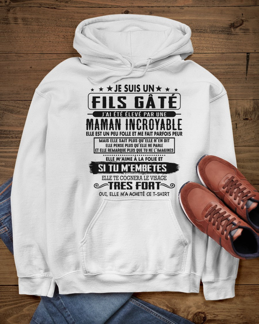 JE SUIS UN FILS GÂTÉ – CADEAU DE MAMAN INCROYABLE - frMTNN00