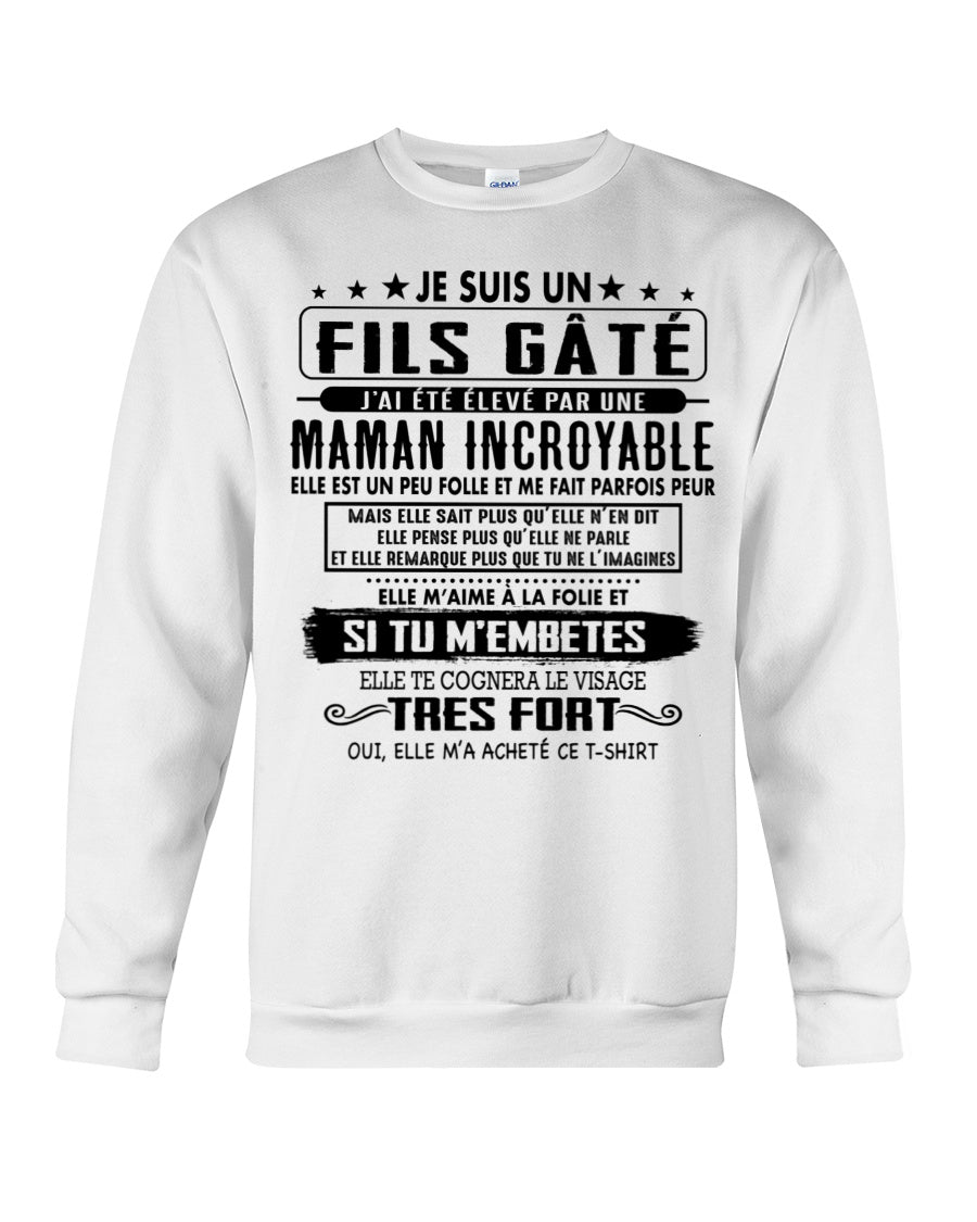 JE SUIS UN FILS GÂTÉ – CADEAU DE MAMAN INCROYABLE - frMTNN00