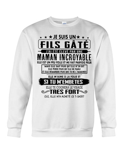 JE SUIS UN FILS GÂTÉ – CADEAU DE MAMAN INCROYABLE - frMTNN00