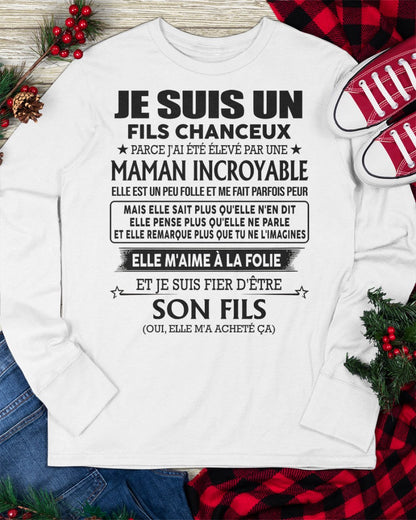 T-SHIRT JE SUIS UN FILS CHANCEUX – CADEAU TOUCHANT DE MAMAN INCROYABLE - frMTNN00