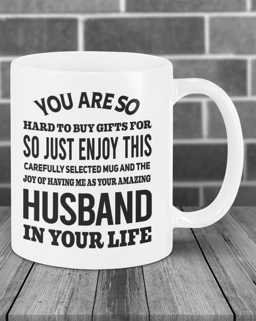 FUNNY MUG FOR YOUR WIFE - PERFECT GIFT FOR VALENTINE'S DAY - GIFT FROM HUSBAND MTNN00 (SKU12-327)