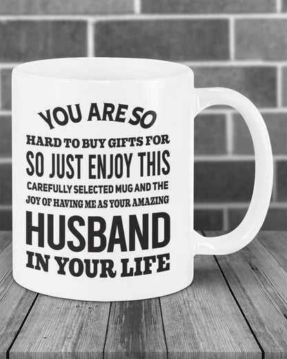 FUNNY MUG FOR YOUR WIFE - PERFECT GIFT FOR VALENTINE'S DAY - GIFT FROM HUSBAND MTNN00 (SKU12-327)