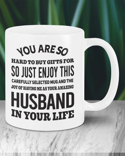 FUNNY MUG FOR YOUR WIFE - PERFECT GIFT FOR VALENTINE'S DAY - GIFT FROM HUSBAND MTNN00 (SKU12-327)