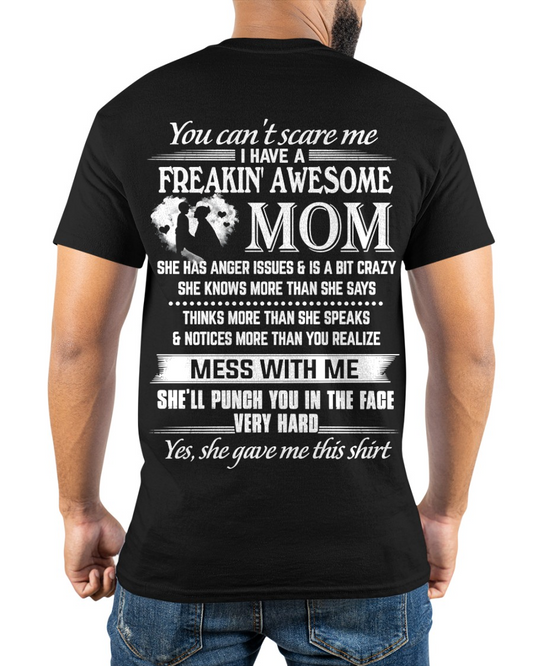 T-Shirt For Son – Freakin’ Awesome Mom – Funny Gift From Mom To Son - MTNN00 (SKU2605-223-00)