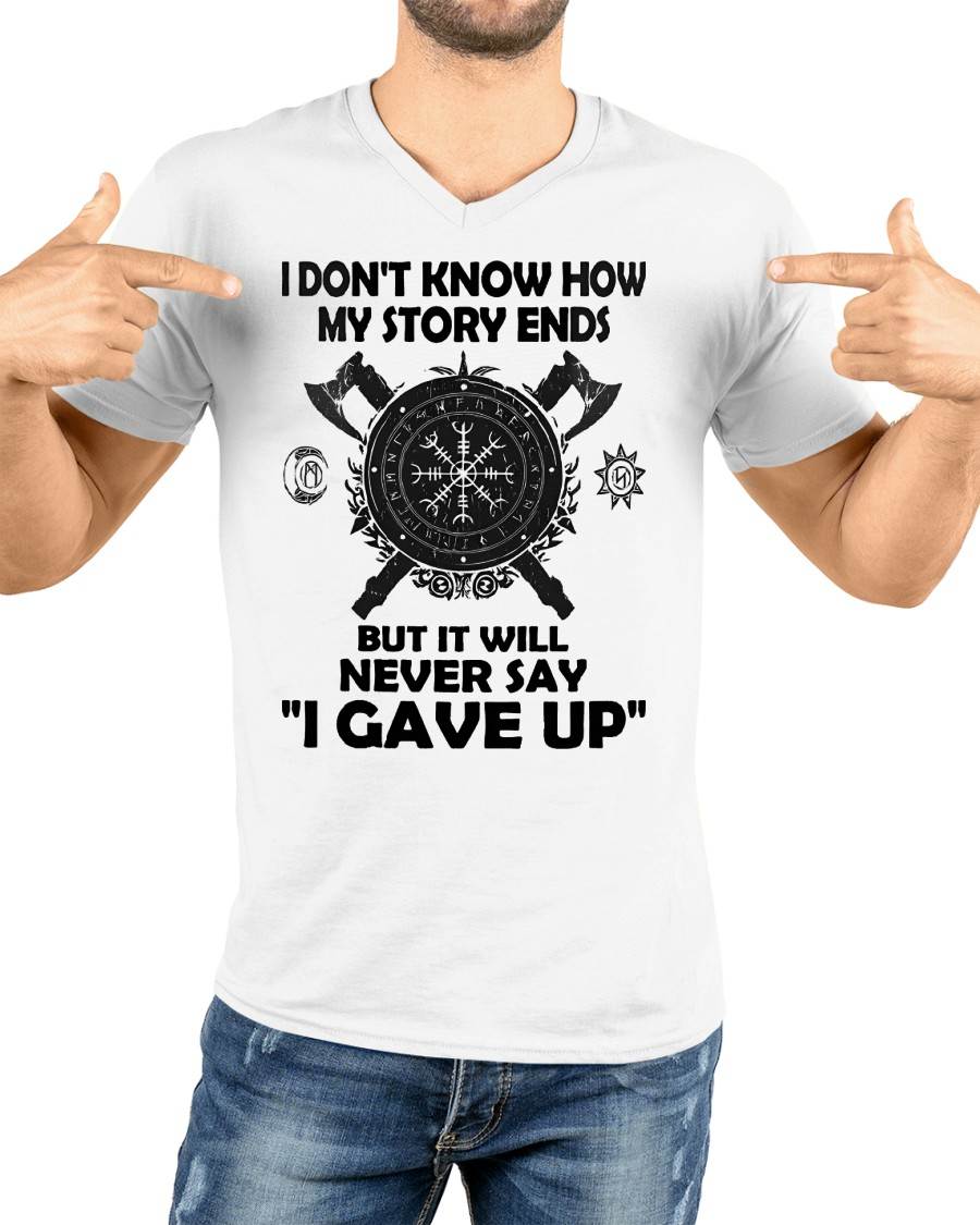 I NEVER SAY "I GAVE UP" - UNISEX T-SHIRT - MTNN00 (SKU12-144)