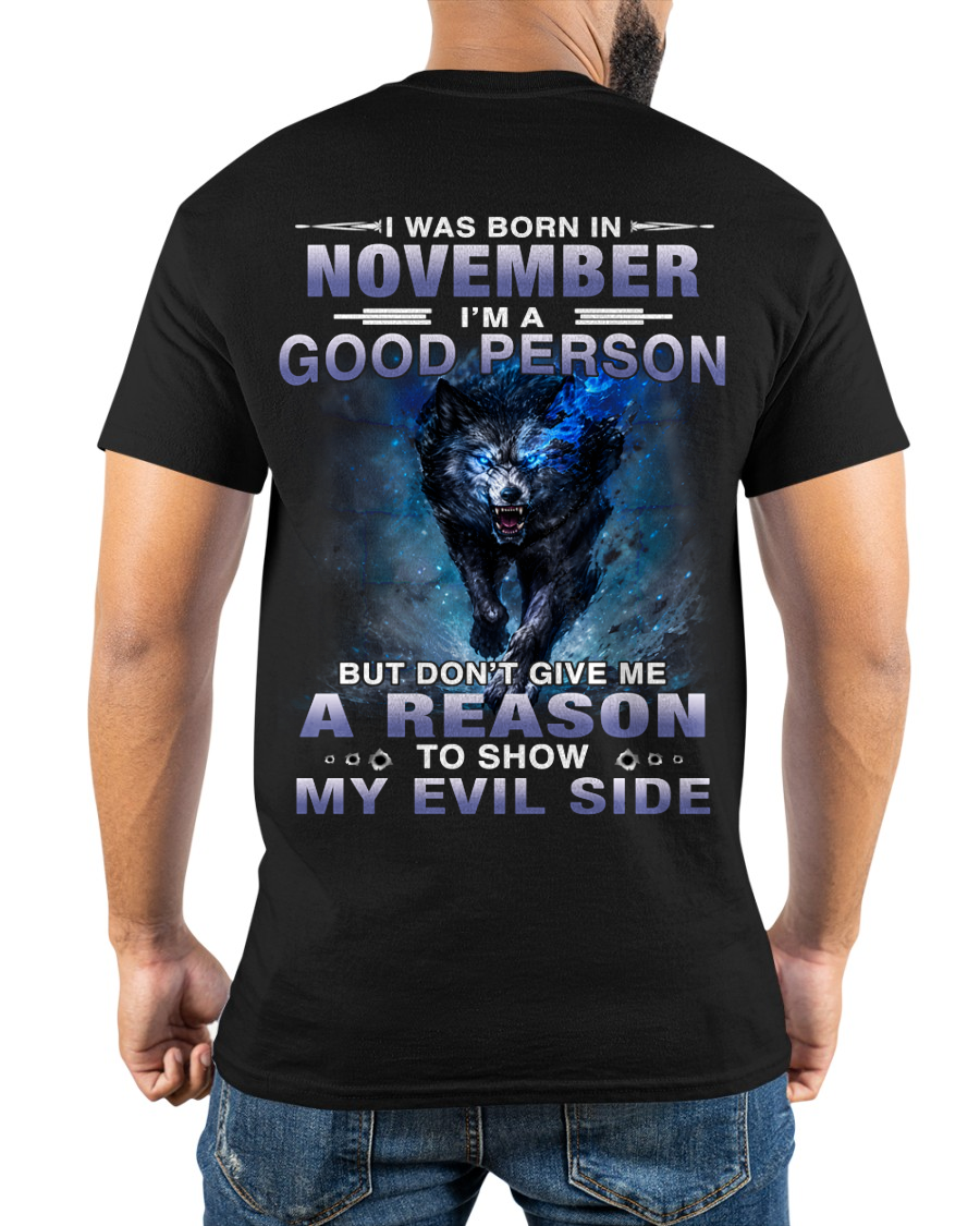 NOVEMBER – GOOD PERSON UNTIL PROVOKED - T-SHIRT FOR MEN - MTNN11 (SKU2605-386-11)