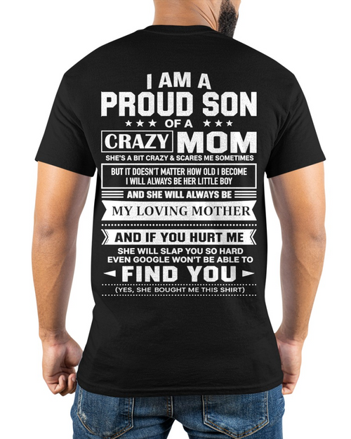 PROUD SON OF A CRAZY MOM – T-SHIRT FOR SON FROM MOM - MTNN00 (SKU2605-403-00)