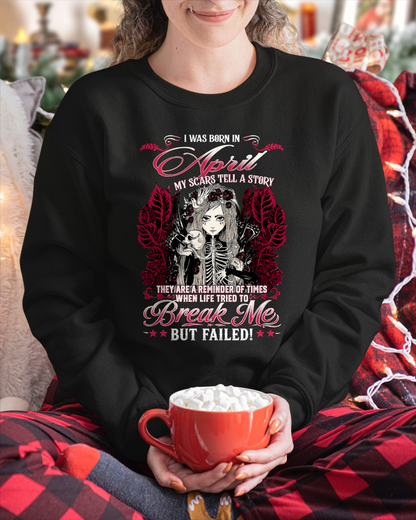 APRIL GIRL – MY SCARS TELL A STORY – BREAK ME BUT FAILED – T-SHIRT FOR WOMEN - MTNN04 (SKU2607-283-04)