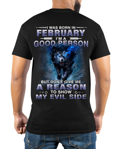 FEBRUARY – GOOD PERSON UNTIL PROVOKED - T-SHIRT FOR MEN - MTNN02 (SKU2605-386-02)
