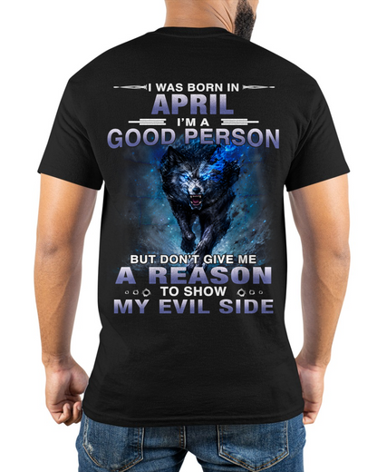 APRIL – GOOD PERSON UNTIL PROVOKED - T-SHIRT FOR MEN - MTNN04 (SKU2605-386-04)