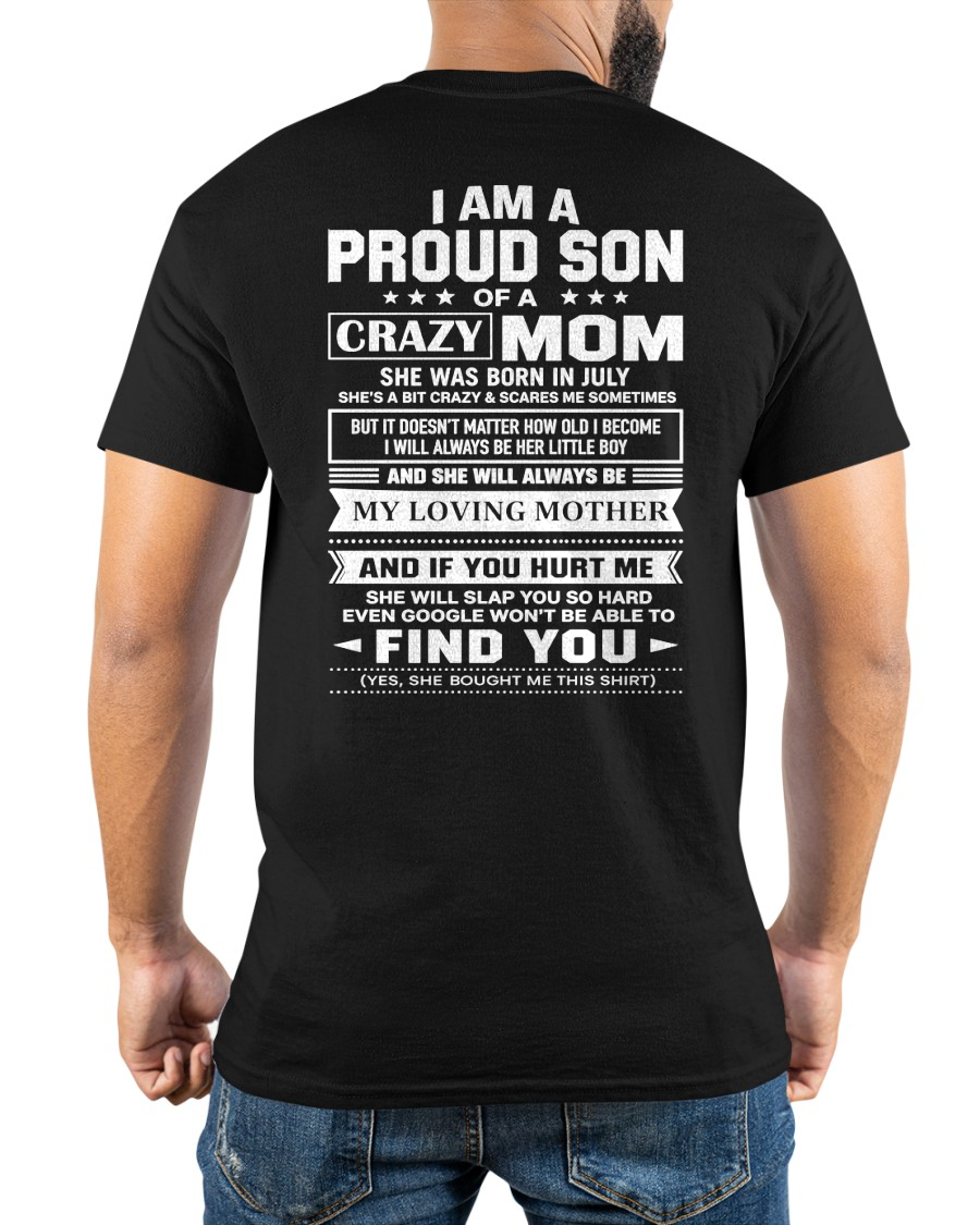 JULY - PROUD SON OF A CRAZY MOM – T-SHIRT FOR SON FROM MOM - MTNN07 (SKU2605-403-07)