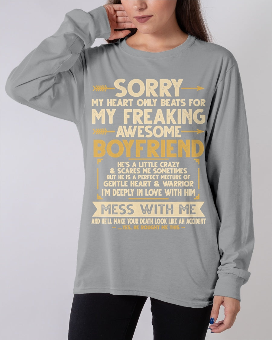 SORRY MY HEART ONLY BEATS FOR MY FREAKING AWESOME BOYFRIEND - FROM GIRLFRIEND TO BOYFRIEND T-Shirt/Hoodie/Sweatshirt - HNDS00