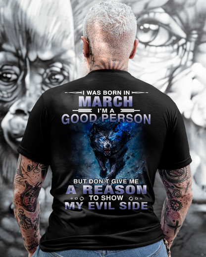 MARCH – GOOD PERSON UNTIL PROVOKED - T-SHIRT FOR MEN - MTNN03 (SKU2605-386-03)