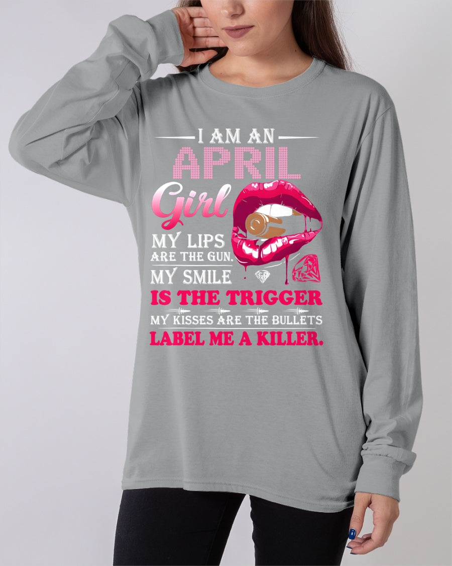APRIL - I AM AN APRIL GIRL, LABEL ME A KILLER T-Shirt/Hoodie/Sweatshirt - HNDS04