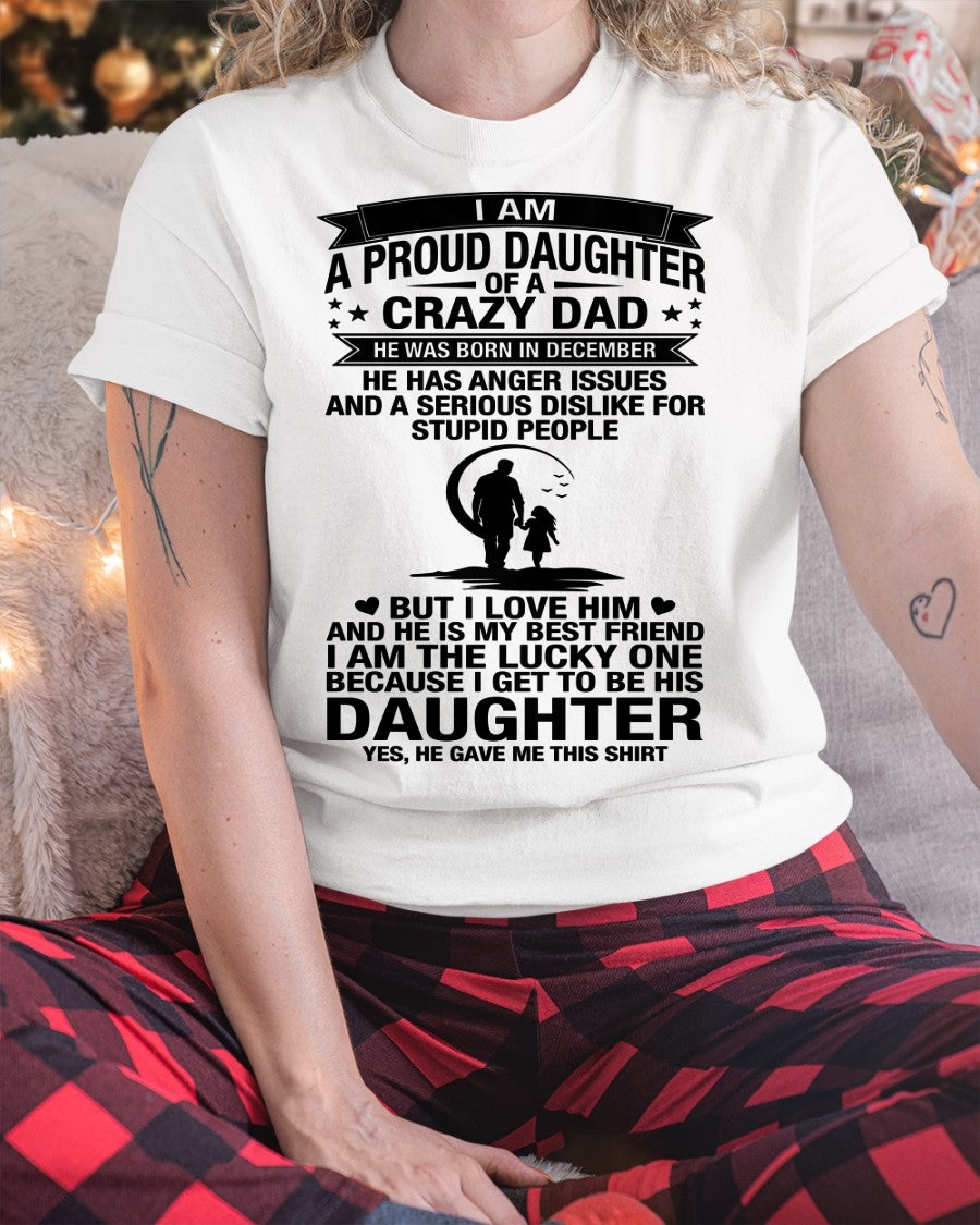 I'M A LUCKY DAUGHTER, DAD IS MY BEST FRIEND. HE WAS BORN IN DECEMBER - SPECIAL EDITION FOR FATHER'S DAY - GIFT FROM DAD TO DAUGHTER BIRTHDAY MONTH T-SHIRT/HOODIE/SWEATSHIRT FOR GIRL/WOMAN  - HNDS12