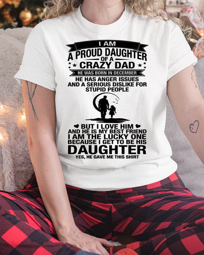 I'M A LUCKY DAUGHTER, DAD IS MY BEST FRIEND. HE WAS BORN IN DECEMBER - SPECIAL EDITION FOR FATHER'S DAY - GIFT FROM DAD TO DAUGHTER BIRTHDAY MONTH T-SHIRT/HOODIE/SWEATSHIRT FOR GIRL/WOMAN  - HNDS12