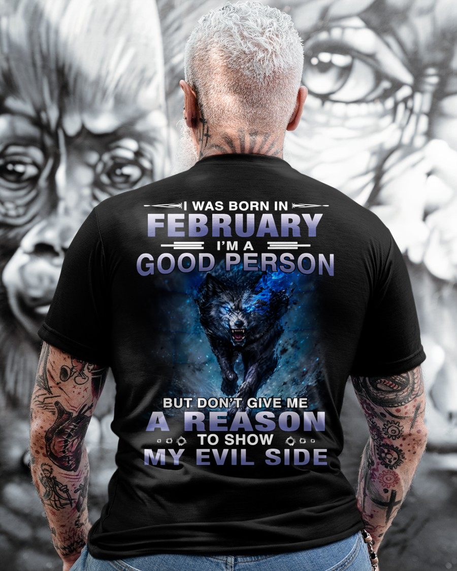 FEBRUARY – GOOD PERSON UNTIL PROVOKED - T-SHIRT FOR MEN - MTNN02 (SKU2605-386-02)