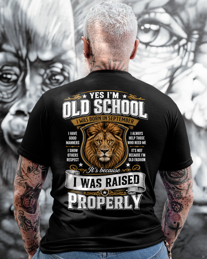 SEPTEMBER - OLD SCHOOL - I WAS AISED PROPERLY – LION – T-SHIRT FORR MEN - MTNN09 (SKU2606-25-09)