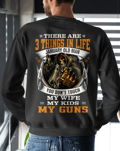 JANUARY OLD MAN – THERE ARE 3 THINGS IN LIFE – T-SHIRT FOR MEN - MTNN01 (SKU2605-452-01)