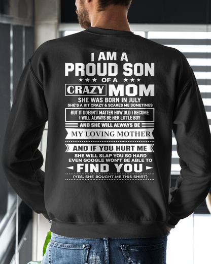 JULY - PROUD SON OF A CRAZY MOM – T-SHIRT FOR SON FROM MOM - MTNN07 (SKU2605-403-07)