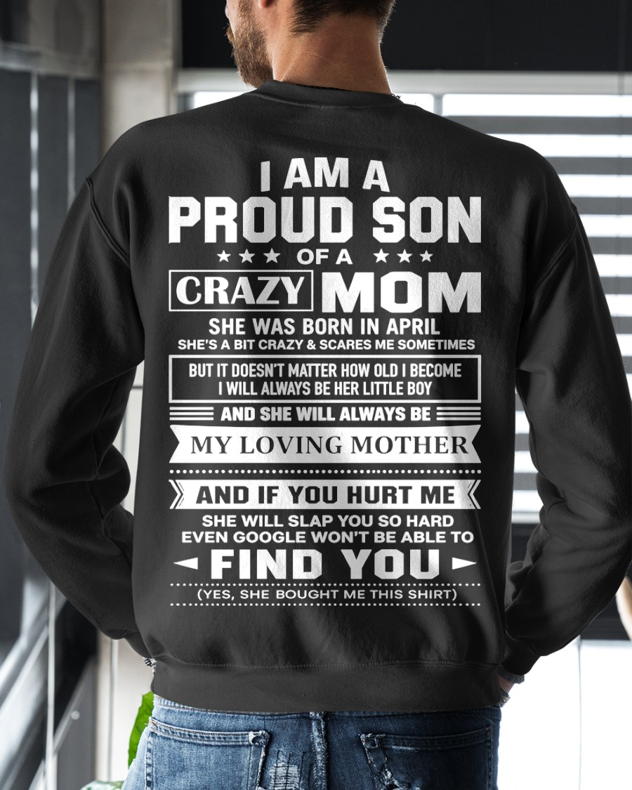 APRIL - PROUD SON OF A CRAZY MOM – T-SHIRT FOR SON FROM MOM - MTNN04 (SKU2605-403-04)