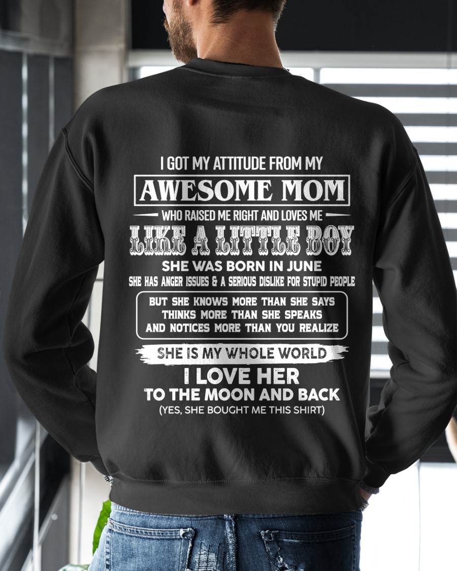 JUNE EDITION - MOM RAISED ME RIGHT-GIFT FROM MOM TO SON - T-Shirt/Hoodie/Sweatshirt - MTNN06 (SKU2605-32-06)