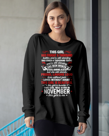 NOVEMBER GIRL – HAS FOUGHT A THOUSAND BATTLES – INSPIRATIONAL GRAPHIC T-SHIRT FOR WOMEN - MTNN11 (SKU2607-299-11)