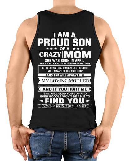 APRIL - PROUD SON OF A CRAZY MOM – T-SHIRT FOR SON FROM MOM - MTNN04 (SKU2605-403-04)