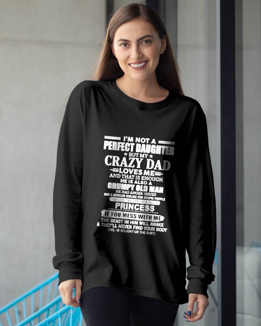 I'M NOT A PERFECT DAUGHTER BUT MY CRAZY DAD LOVES ME AND THAT IS ENOUGH - GIFT FROM DAD -MTNN00 (SKU2605-141-00)