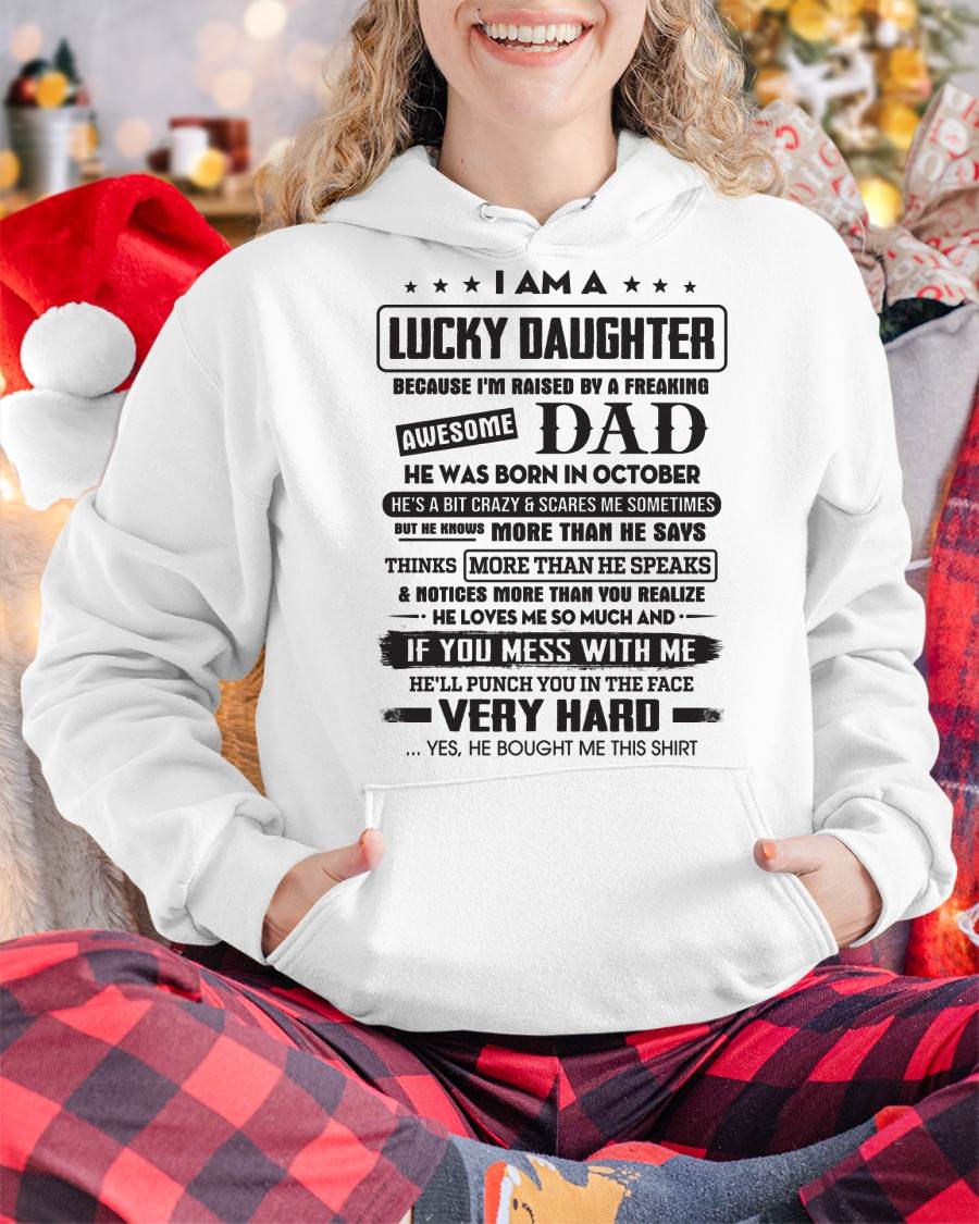 October - Lucky Daughter of Awesome Dad - Perfect Gift For Daughter From Dad - HNDS10 (SKU08-47-10)