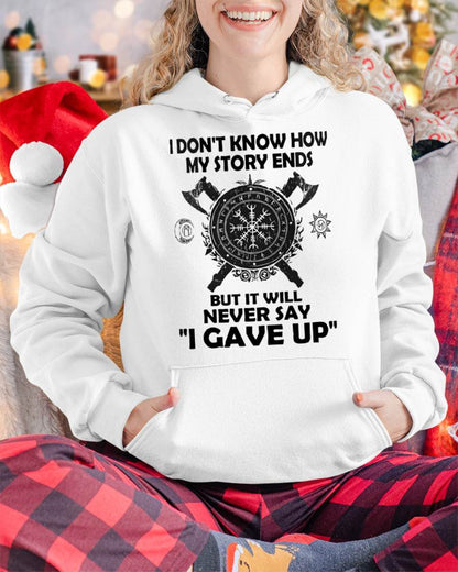 I NEVER SAY "I GAVE UP" - UNISEX T-SHIRT - MTNN00 (SKU12-144)
