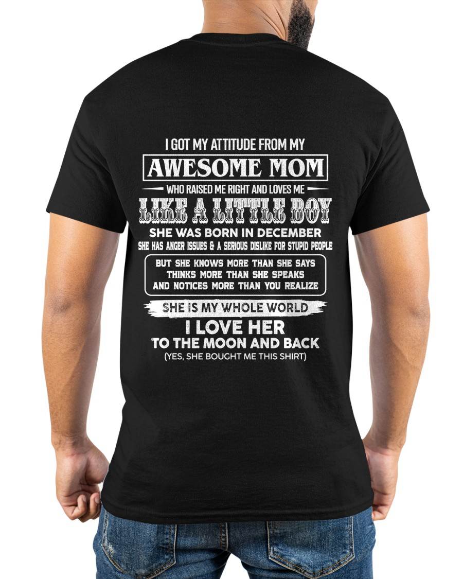 DECEMBER EDITION - MOM RAISED ME RIGHT-GIFT FROM MOM TO SON - T-Shirt/Hoodie/Sweatshirt - MTNN12 (SKU2605-32-12)
