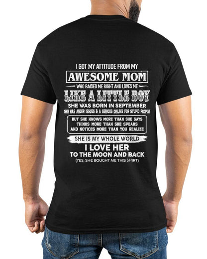SEPTEMBER EDITION - MOM RAISED ME RIGHT-GIFT FROM MOM TO SON - T-Shirt/Hoodie/Sweatshirt - MTNN09 (SKU2605-32-09)