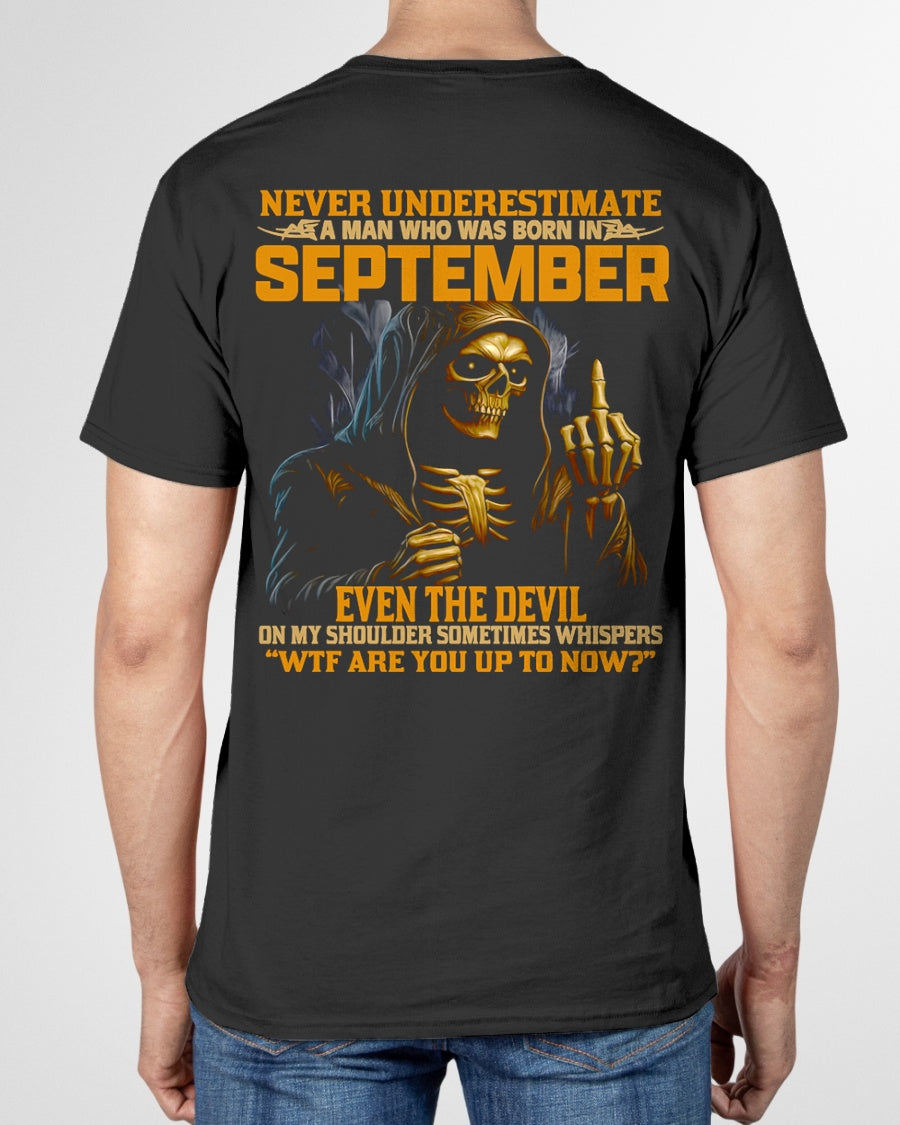 NEVER UNDERESTIMATE A MAN WHO WAS BORN IN SEPTEMBER - MTNN09 male (SKU12-276-09)