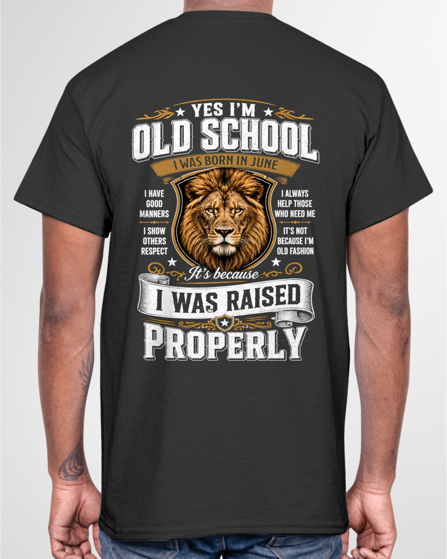 JUNE - OLD SCHOOL - I WAS AISED PROPERLY – LION – T-SHIRT FORR MEN - MTNN06 (SKU2606-25-06)