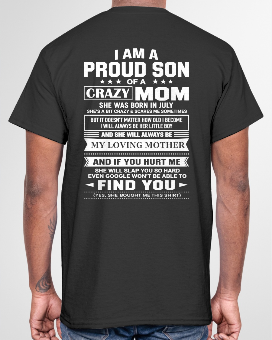 JULY - PROUD SON OF A CRAZY MOM – T-SHIRT FOR SON FROM MOM - MTNN07 (SKU2605-403-07)