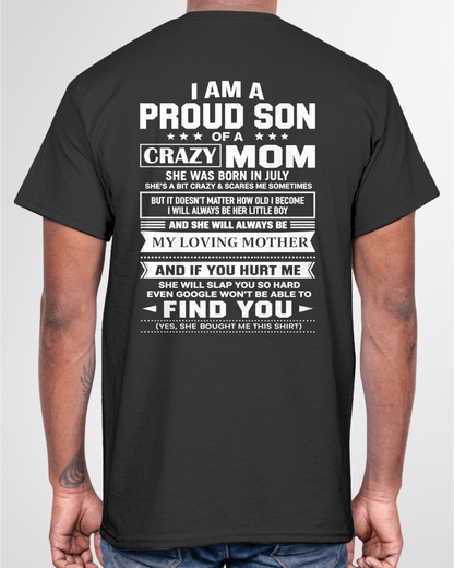 JULY - PROUD SON OF A CRAZY MOM – T-SHIRT FOR SON FROM MOM - MTNN07 (SKU2605-403-07)