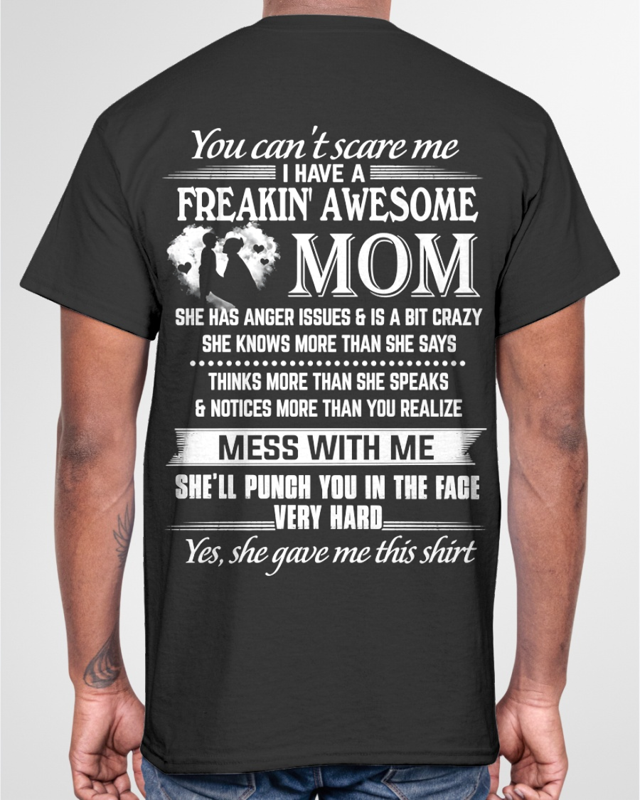T-Shirt For Son – Freakin’ Awesome Mom – Funny Gift From Mom To Son - MTNN00 (SKU2605-223-00)
