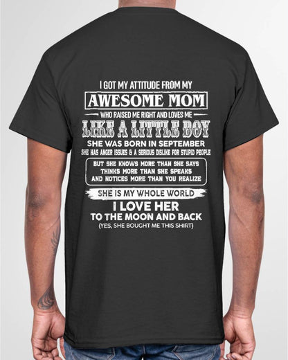 SEPTEMBER EDITION - MOM RAISED ME RIGHT-GIFT FROM MOM TO SON - T-Shirt/Hoodie/Sweatshirt - MTNN09 (SKU2605-32-09)