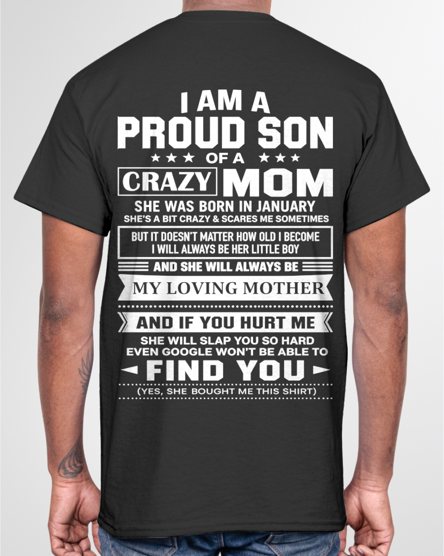 JANUARY - PROUD SON OF A CRAZY MOM – T-SHIRT FOR SON FROM MOM - MTNN01 (SKU2605-403-01)