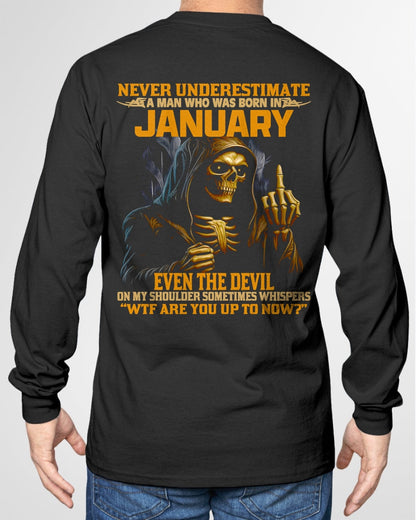 NEVER UNDERESTIMATE A MAN WHO WAS BORN IN JANUARY - MTNN01 male (SKU12-276-01)