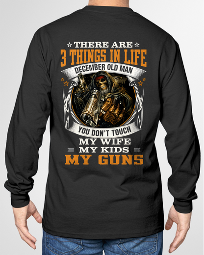 DECEMBER OLD MAN – THERE ARE 3 THINGS IN LIFE – T-SHIR FOR MEN - MTNN12 (SKU2605-452-12)