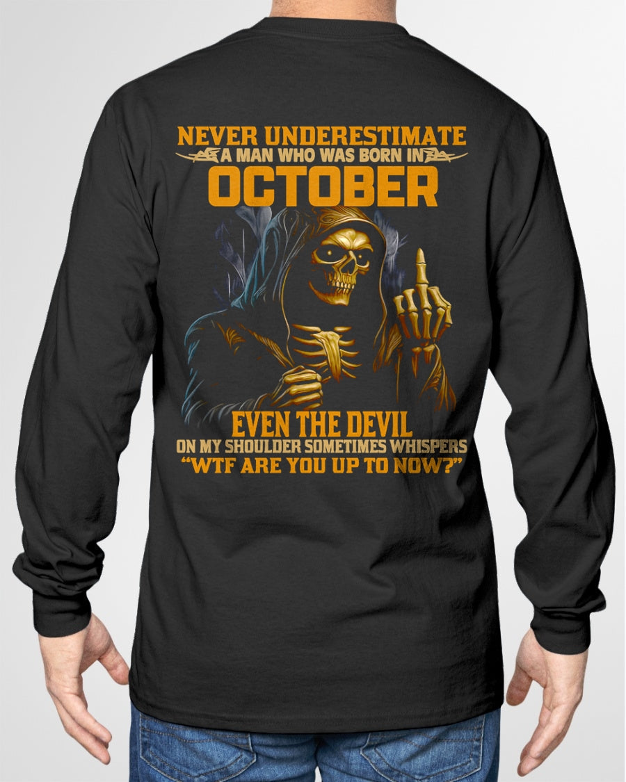 NEVER UNDERESTIMATE A MAN WHO WAS BORN IN OCTOBER - MTNN10 male (SKU12-276-10)