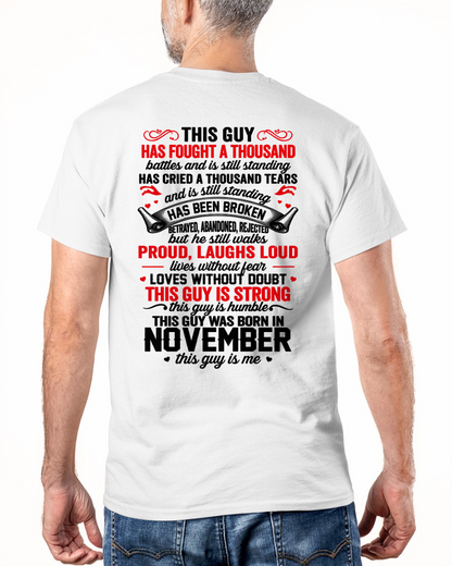NOVEMBER GUY – STRONG, PROUD & UNBREAKABLE – T-SHIRT FOR MEN – MTNN11 (SKU2609-115-11)