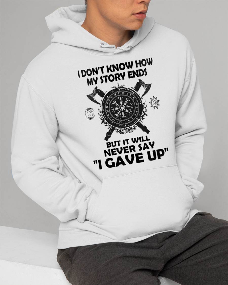 I NEVER SAY "I GAVE UP" - UNISEX T-SHIRT - MTNN00 (SKU12-144)