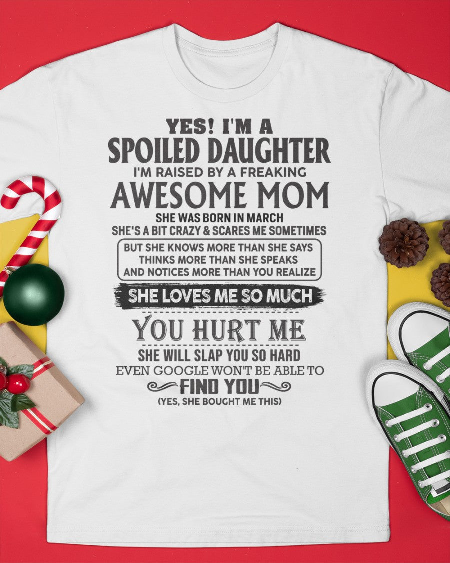 March - Spoiled Daughter - Perfect gift for daughter From Mom - HNDS03 (SKU-MD01-03)