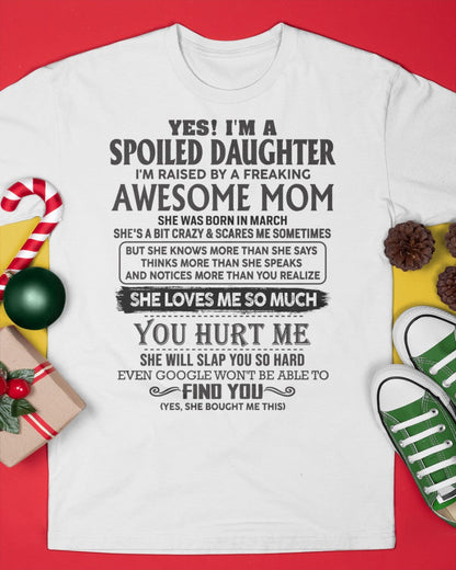 March - Spoiled Daughter - Perfect gift for daughter From Mom - HNDS03 (SKU-MD01-03)